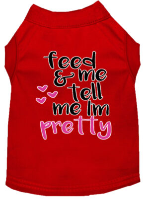 Tell Me I'm Pretty Screen Print Dog Shirt Red Lg