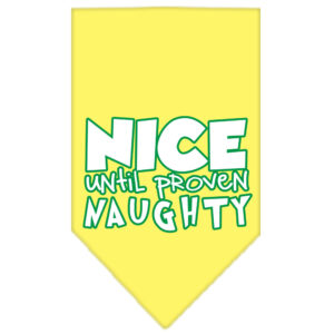 Nice Until Proven Naughty Screen Print Pet Bandana Yellow Size Large