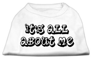 It's All About Me Screen Print Shirts White Xl