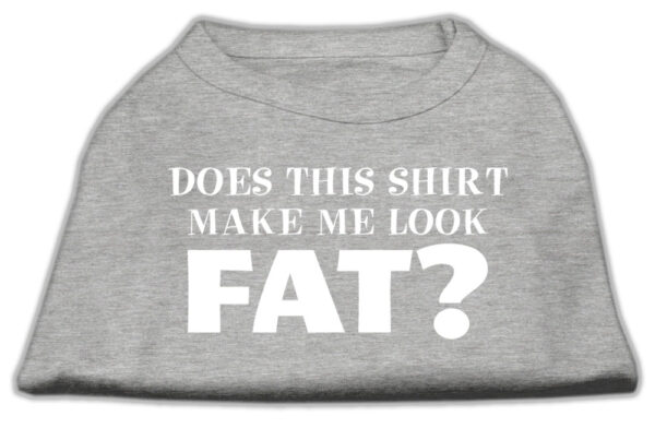 Does This Shirt Make Me Look Fat? Screen Printed Shirt Grey Xl