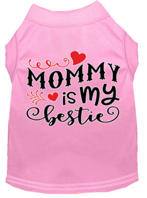 Mommy Is My Bestie Screen Print Dog Shirt Light Pink Xs