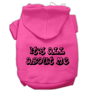 It's All About Me Screen Print Pet Hoodies Bright Pink Size Xxl (18)