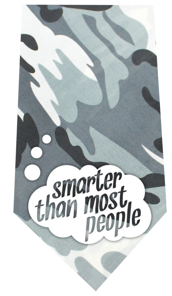 Smarter Than Most People Screen Print Bandana Grey Camo