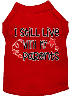 Still Live With My Parents Screen Print Dog Shirt Red Med