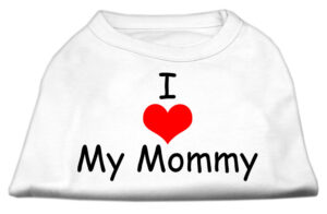 I Love My Mommy Screen Print Shirts White Xxl