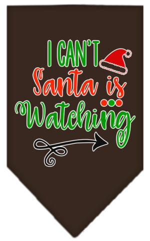 I Can't, Santa Is Watching Screen Print Bandana Cocoa Small