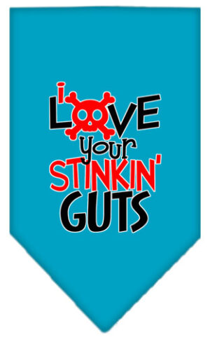 Love Your Stinkin Guts Screen Print Bandana Turquoise Small