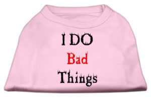 I Do Bad Things Screen Print Shirts Light Pink Xl