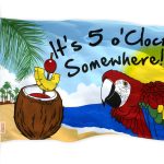 G128 - It's 5 O'Clock Somewhere Flag 3x5 FT Printed Brass Grommets 150D Polyester Indoor/Outdoor - Novelty Flag, Much Thicker More Durable Than 100D 75D Polyester
