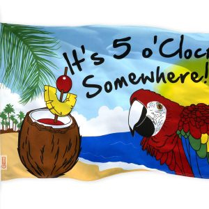 G128 - It's 5 O'Clock Somewhere Flag 3x5 FT Printed Brass Grommets 150D Polyester Indoor/Outdoor - Novelty Flag, Much Thicker More Durable Than 100D 75D Polyester
