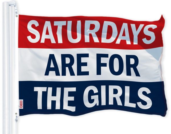 G128 - Saturdays Are For The Girls 3x5 FT Printed Brass Grommets 150D Polyester Indoor/Outdoor - Much Thicker More Durable Than 100D 75D Polyester