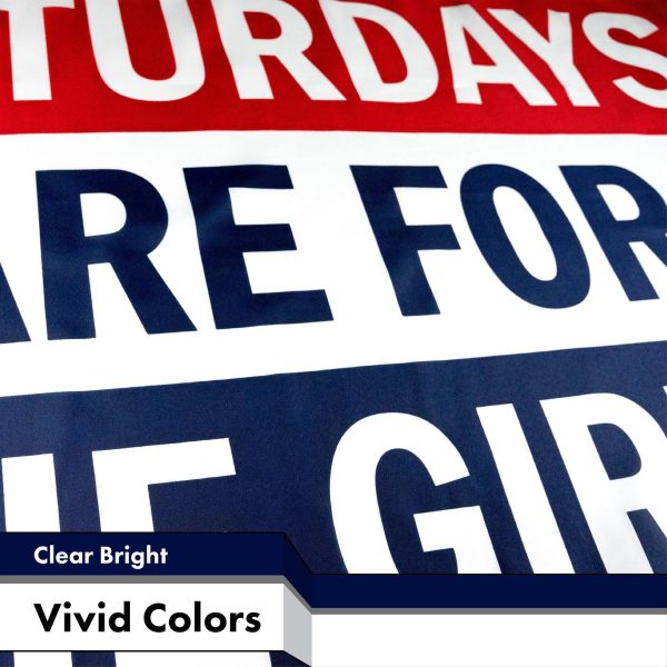 G128 - Saturdays Are For The Girls 3x5 FT Printed Brass Grommets 150D Polyester Indoor/Outdoor - Much Thicker More Durable Than 100D 75D Polyester - Image 3