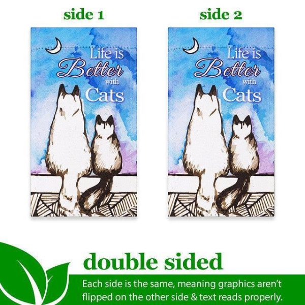 G128 Garden Flag & Stand Life is Better with Cats | 4x8 Inch | Printed Blockout Polyester - Image 3