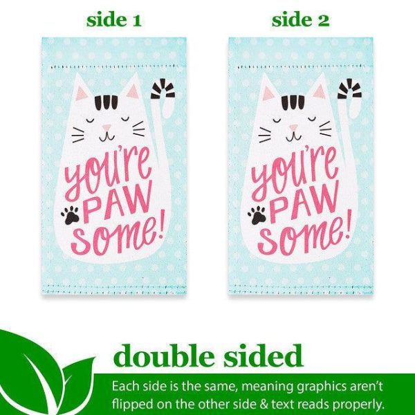 G128 Garden Flag & Stand You're Pawsome Happy Cat | 4x8 Inch | Printed Blockout Polyester - Image 3